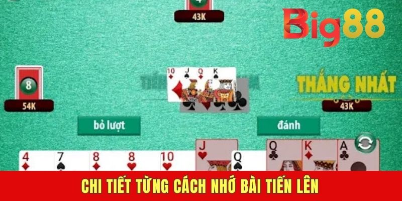 Chi tiết từng cách nhớ bài Tiến lên